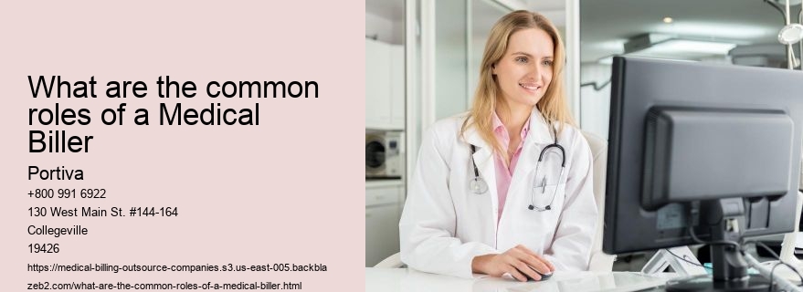 What are the common roles of a Medical Biller